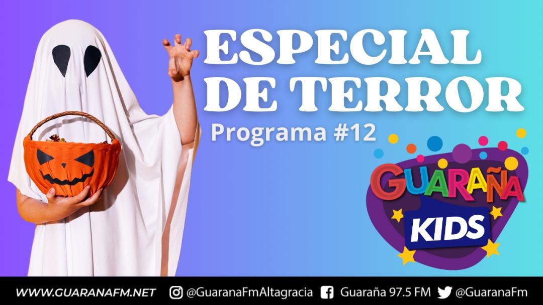 Especial de Terror - Guaraña KIDS Programa 12