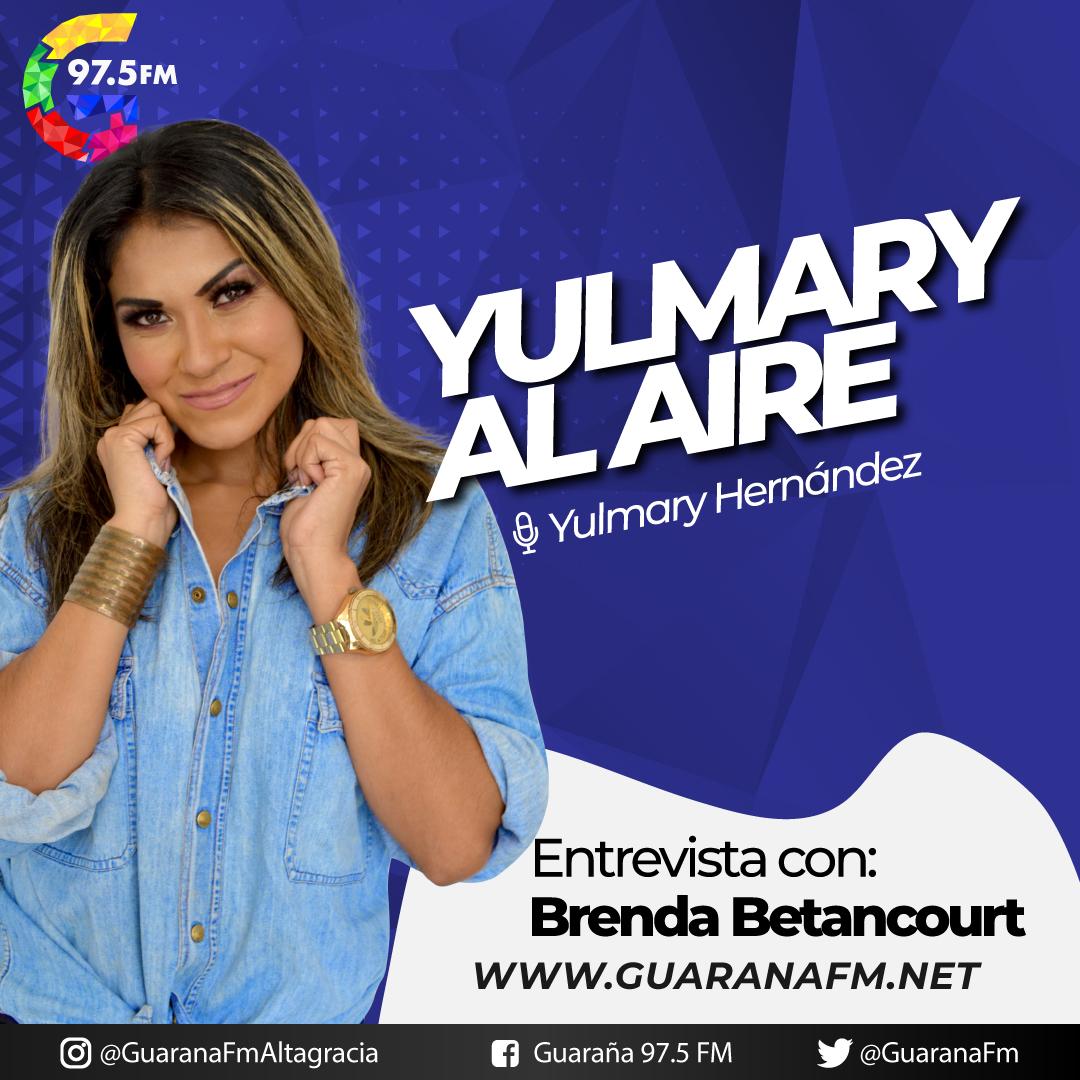 Yulmary Al Aire: Entrevista a Brenda Betancourt Señora Hispanoamérica 2021