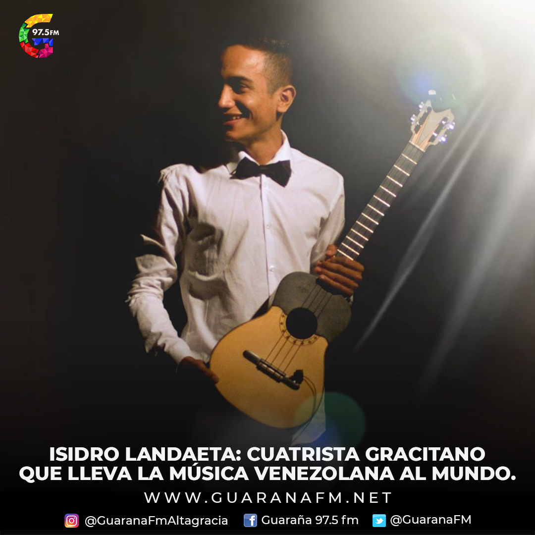 Isidro Landaeta: Cuatrista Gracitano que lleva la Música Venezolana al mundo.